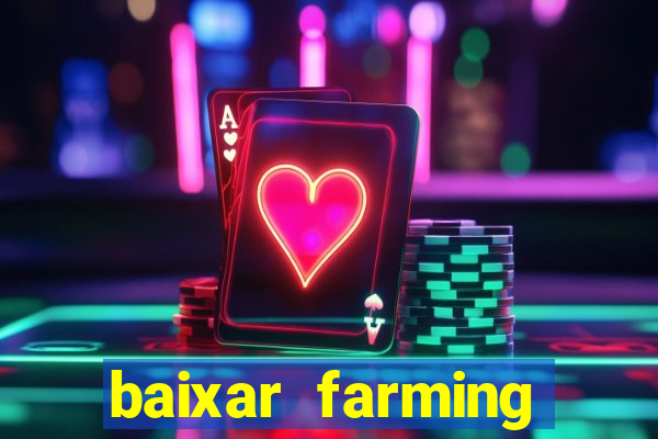 baixar farming simulator 18 dinheiro infinito